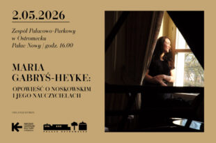 MARIA GABRYŚ-HEYKE: OPOWIEŚĆ O NOSKOWSKIM I JEGO NAUCZYCIELACH