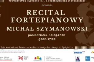 Recital FORTEPIANOWY – Michał Szymanowski