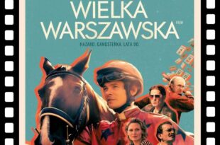 DKF ZAPRASZA 17 KWIETNIA NA FILM „WIELKA WARSZAWSKA” ORAZ SPOTKANIE Z AKTOREM TOMASZEM SAPRYKIEM