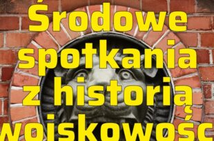 Środowe spotkania z historią wojskowości: Zamek Dybowski – tajemnice zamknięte w murach