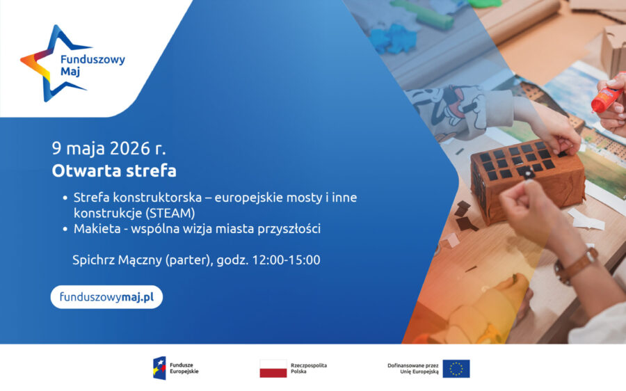 Funduszowy maj – otwarta strefa edukacyjna