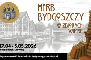 Wystawa "Herb Bydgoszczy w zbiorach WiMBP"
