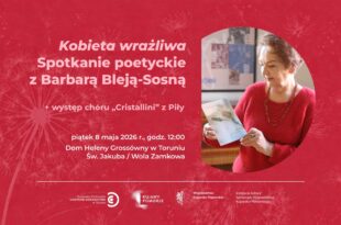 Spotkanie poetyckie z Barbarą Bleją-Sosną