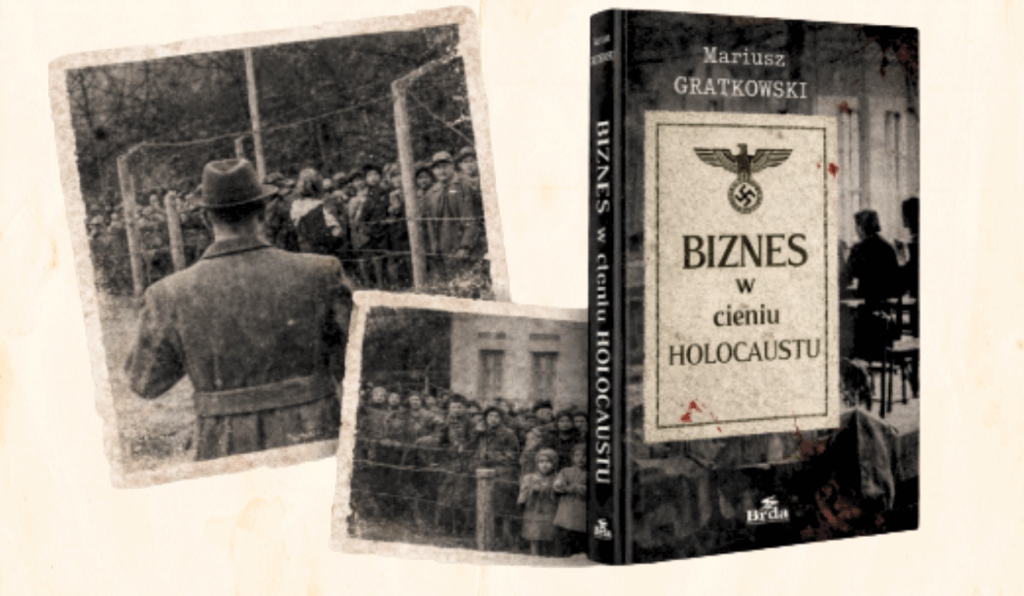 Biznes w cieniu Holocaustu - promocja książki Mariusza Gratkowskiego