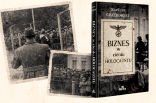 Biznes w cieniu Holocaustu - promocja książki Mariusza Gratkowskiego