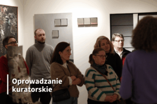 Oprowadzanie kuratorskie po wystawie „Obrazy nie-/rzeczywistości. Między fikcją a rzeczywistością”