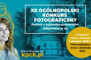 Ogólnopolski konkurs fotograficzny „Portret z kujawsko-pomorskim zabytkiem w tle”