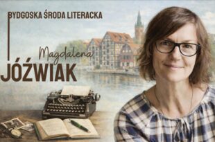 Bydgoska Środa Literacka – Justyna Kubiak
