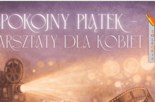 Spokojny Piątek – warsztaty dla kobiet