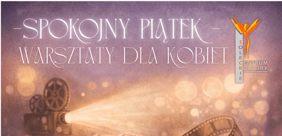 Spokojny Piątek – warsztaty dla kobiet