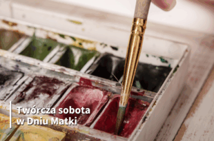Twórcza sobota z okazji Dnia Matki: Malowanie na porcelanie
