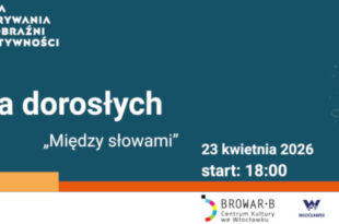 Wieczór dla dorosłych w strefie SOWA – Między słowami