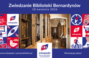 Zwiedzanie Biblioteki Bernardynów w ramach "Eskapady"!