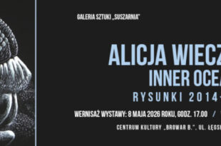 Wystawa malarstwa Alicji Wieczorek „INNER OCEAN. Rysunki 2014-2026”