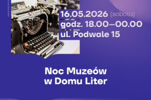 Noc Muzeów w Domu Liter