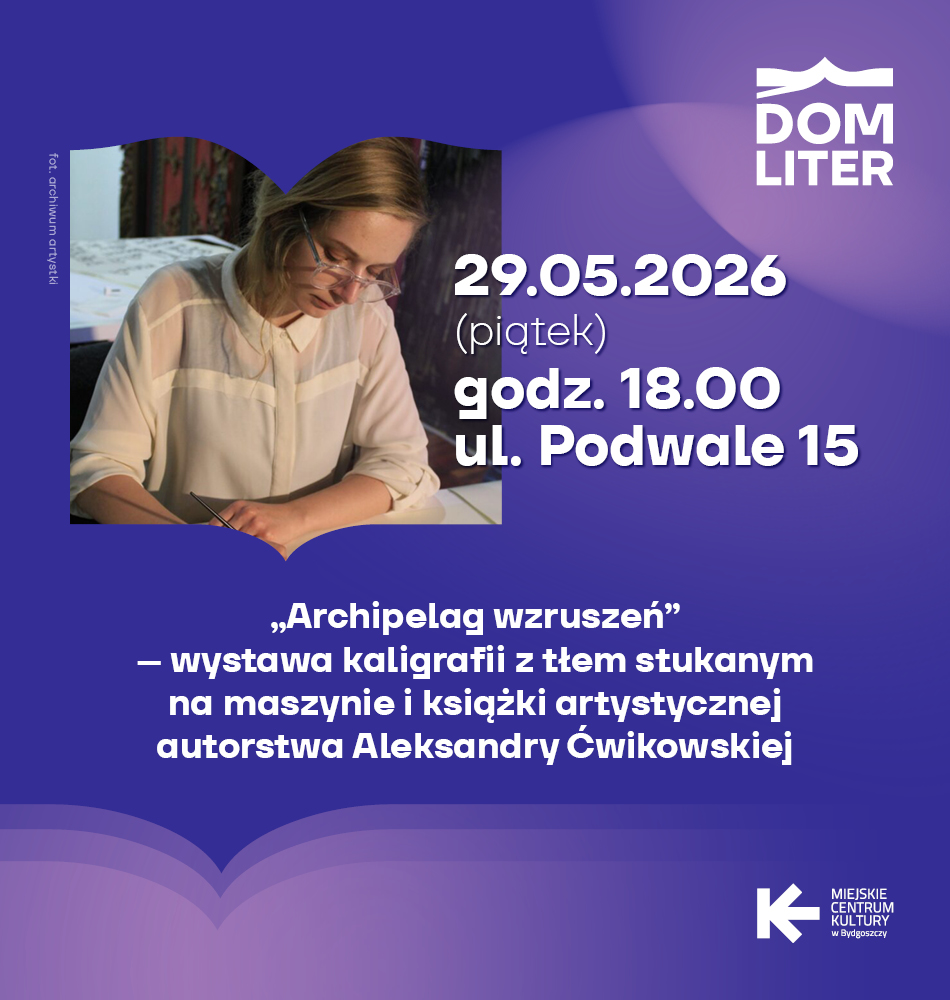 Archipelag wzruszeń – wystawa kaligrafii z tłem stukanym na maszynie i książki artystycznej autorstwa Aleksandry Ćwikowskiej - wernisaż