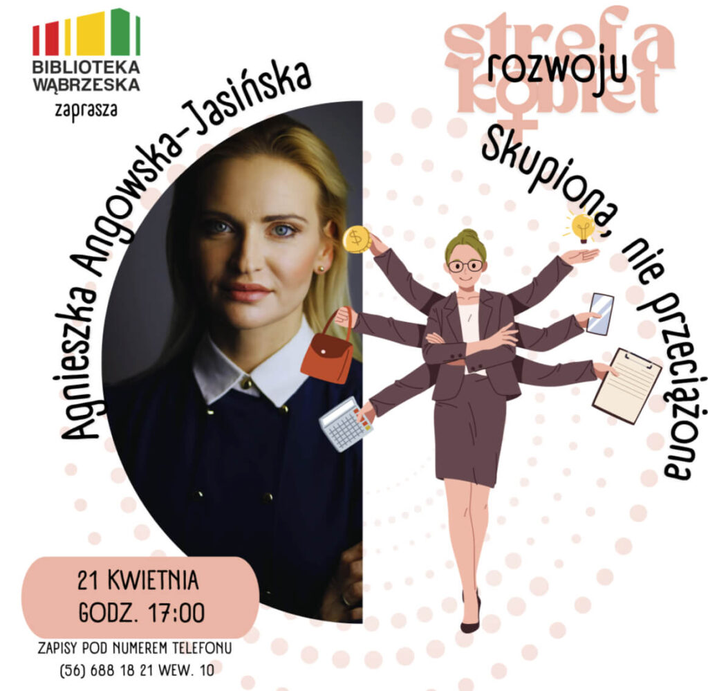 Strefa Rozwoju Kobiet: Skupiona, nie przeciążona