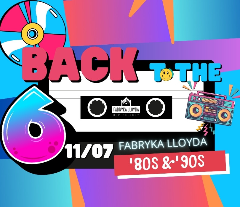 6-te urodziny Fabryki Lloyda