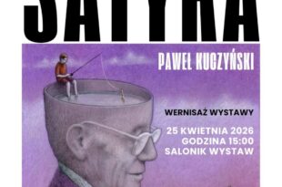 Wyjątkowa wystawa prac Pana Pawła Kuczyńskiego