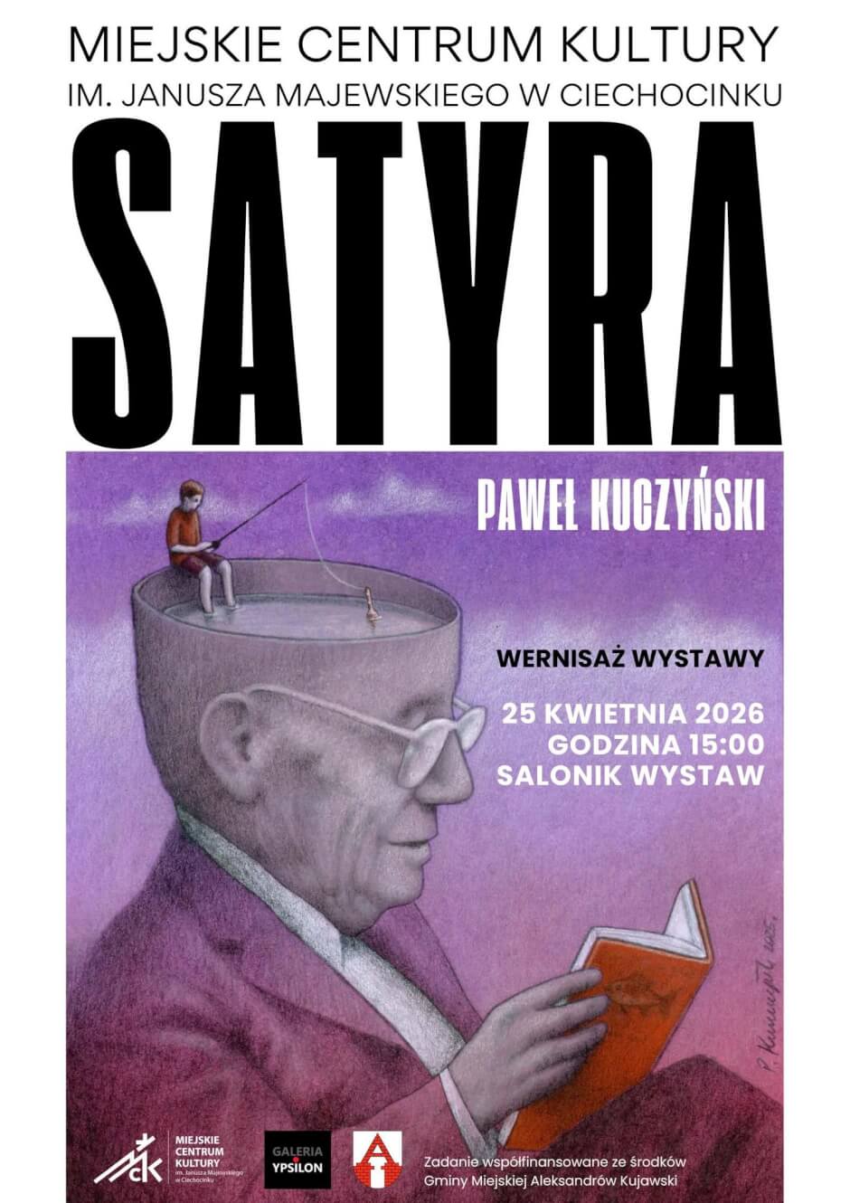 Wyjątkowa wystawa prac Pana Pawła Kuczyńskiego