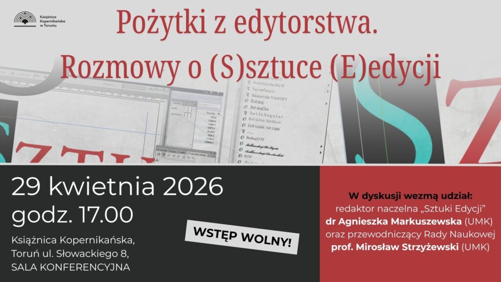 Pożytki z edytorstwa. Rozmowy o (S)sztuce (E)edycji