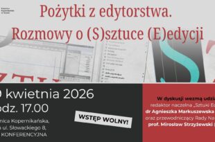 Pożytki z edytorstwa. Rozmowy o (S)sztuce (E)edycji