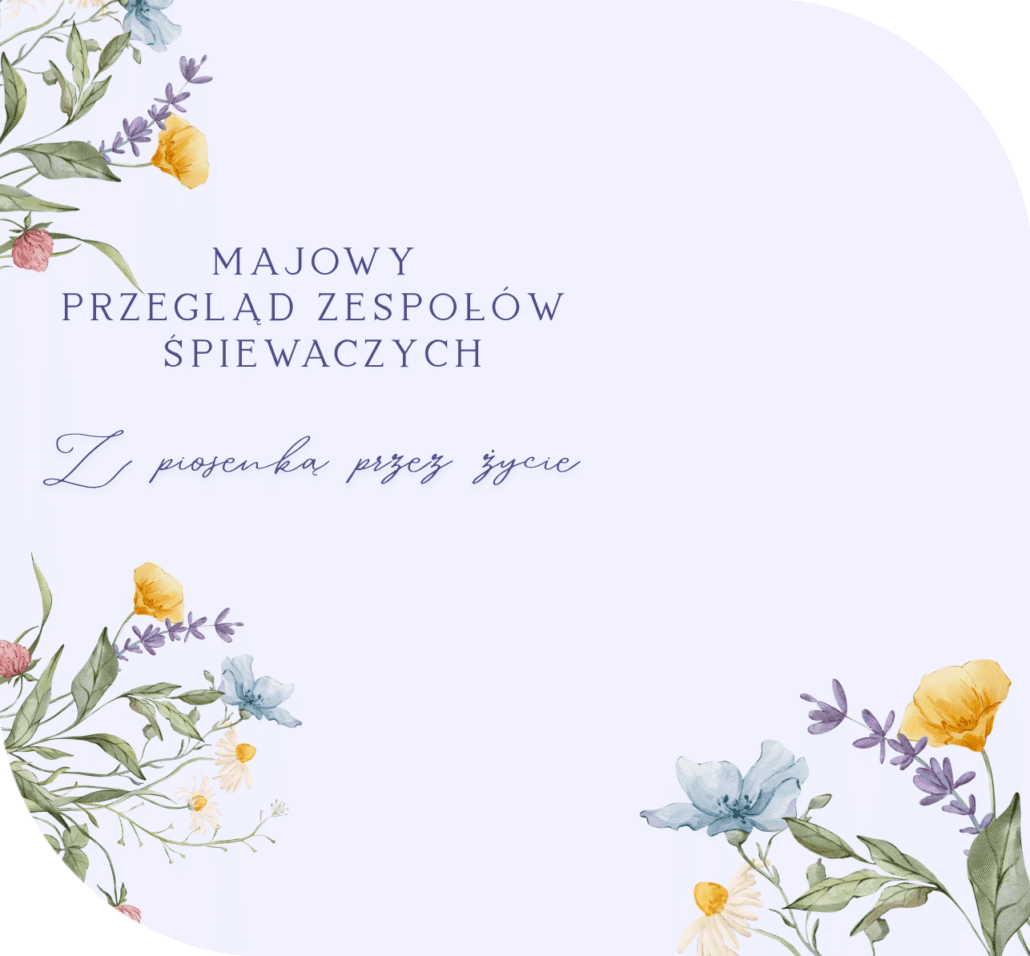 Majowy Przegląd Zespołów Śpiewaczych