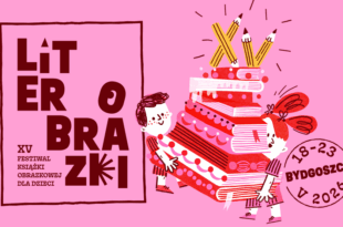 XV Festiwal Książki Obrazkowej dla Dzieci! LiterObrazki 2026!
