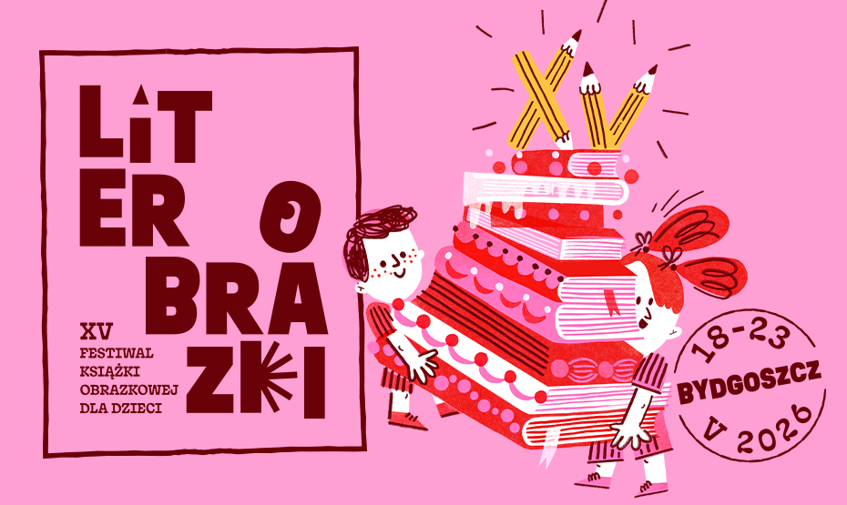 XV Festiwal Książki Obrazkowej dla Dzieci! LiterObrazki 2026!