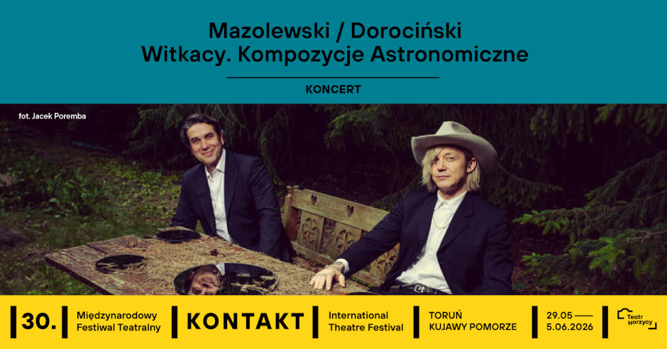 Mazolewski / Dorociński – Witkacy. Kompozycje Astronomiczne