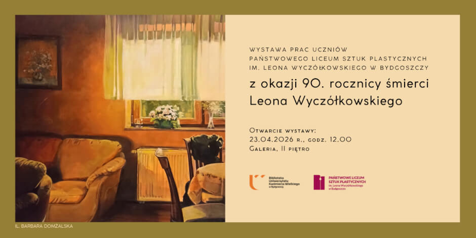 Wystawa uczniów Liceum Plastycznego im. Leona Wyczółkowskiego w Bydgoszczy