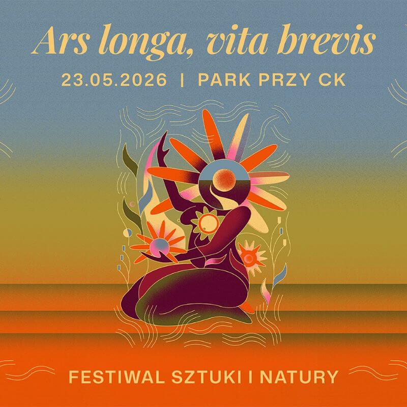 Festiwal Sztuki i Natury „Ars Longa, Vita Brevis”