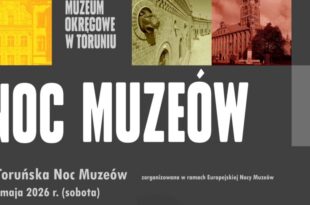 I Toruńska Noc Muzeów w Muzeum Okręgowym w Toruniu w ramach Europejskiej Nocy Muzeów