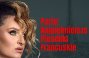 Paris! Najpiękniejsze piosenki francuskie | Natalia Lubrano i Scena 104