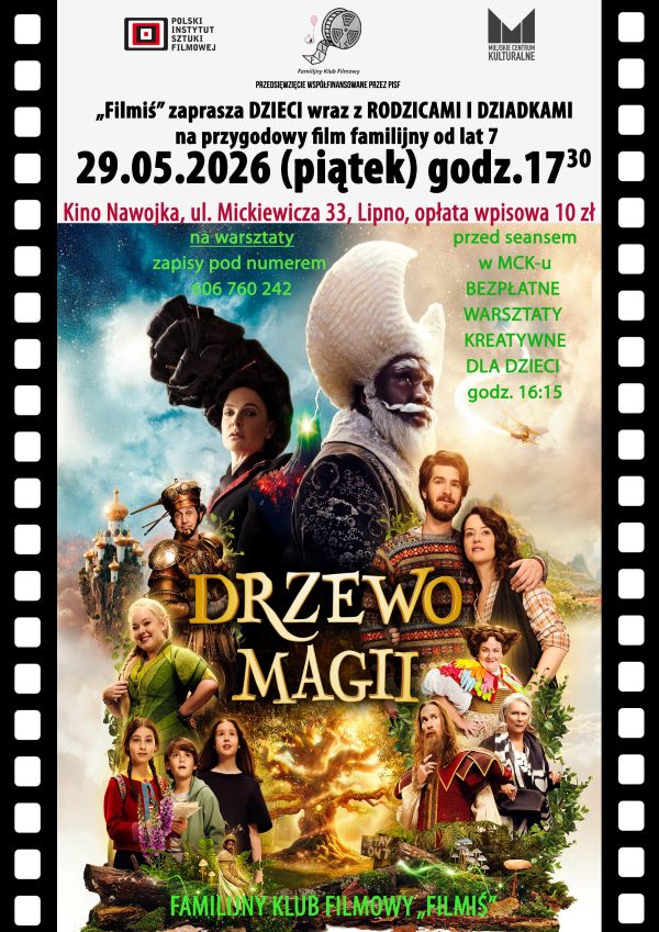 FAMILIJNY KLUB FILMOWY ZAPRASZA W PIĄTEK 29 MAJA NA PREMIEROWY POKAZ FILMU „DRZEWO MAGII”