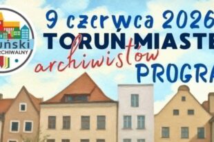 III Toruński Piknik Archiwalny – Muzeum Okręgowe w Toruniu zaprasza