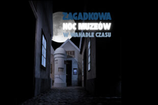 Zagadkowa Noc Muzeów