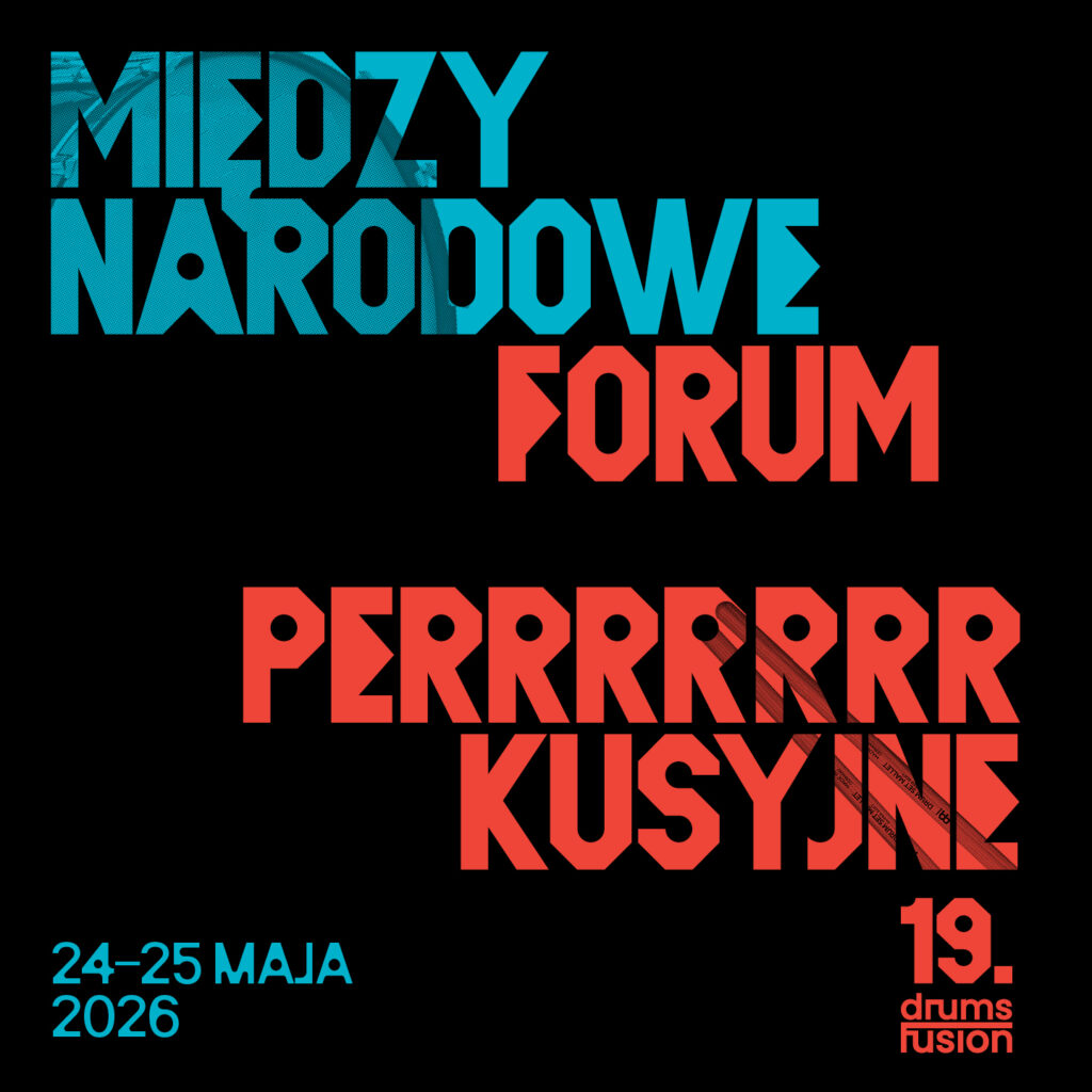 Drums Fusion 2026 | Międzynarodowe Forum Perkusyjne: Koncert Zakładów Perkusji