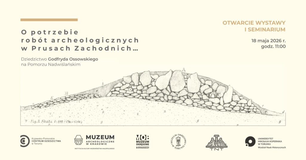 O potrzebie robót archeologicznych... | Otwarcie wystawy i seminarium