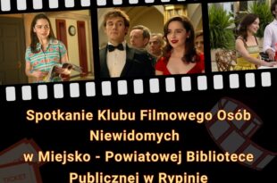 Klub Filmowy Osób Niewidomych: Zanim się pojawiłeś