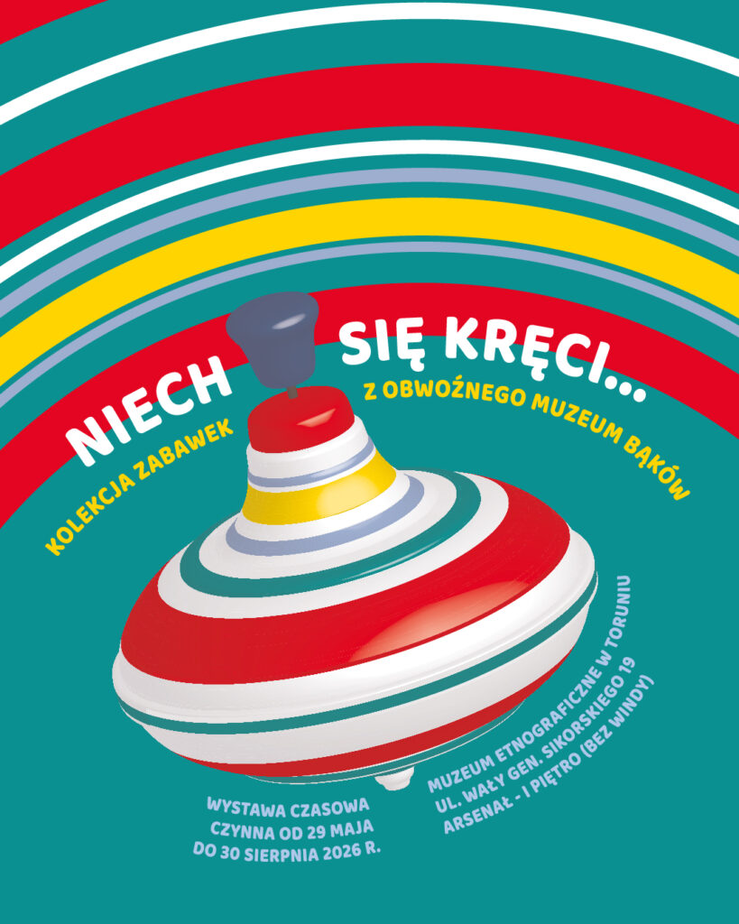 Niech się kręci... Kolekcja zabawek z Obwoźnego Muzeum Bąków