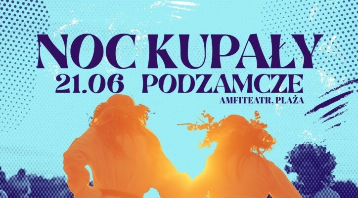 Noc Kupały – magia ognia, wody i muzyki w Wąbrzeźnie!