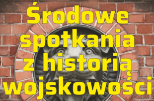 Środowe spotkania z historią wojskowości – Fortyfikacje Torunia na zdjęciach lotniczych cz. 4