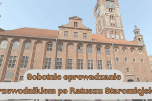 Sobotnie oprowadzanie z przewodnikiem po Ratuszu Staromiejskim