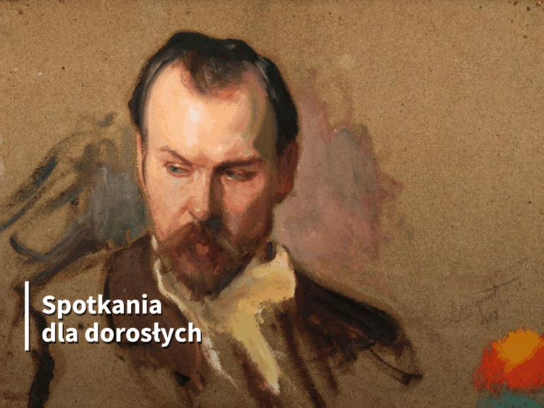 Spotkania dla dorosłych: W saloniku u Leona Wyczółkowskiego