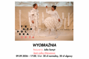 Spektakl "Wyobraźnia"