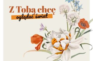 Z Tobą chcę oglądać świat – koncert pokoleniowy Psotek i Śmieszek
