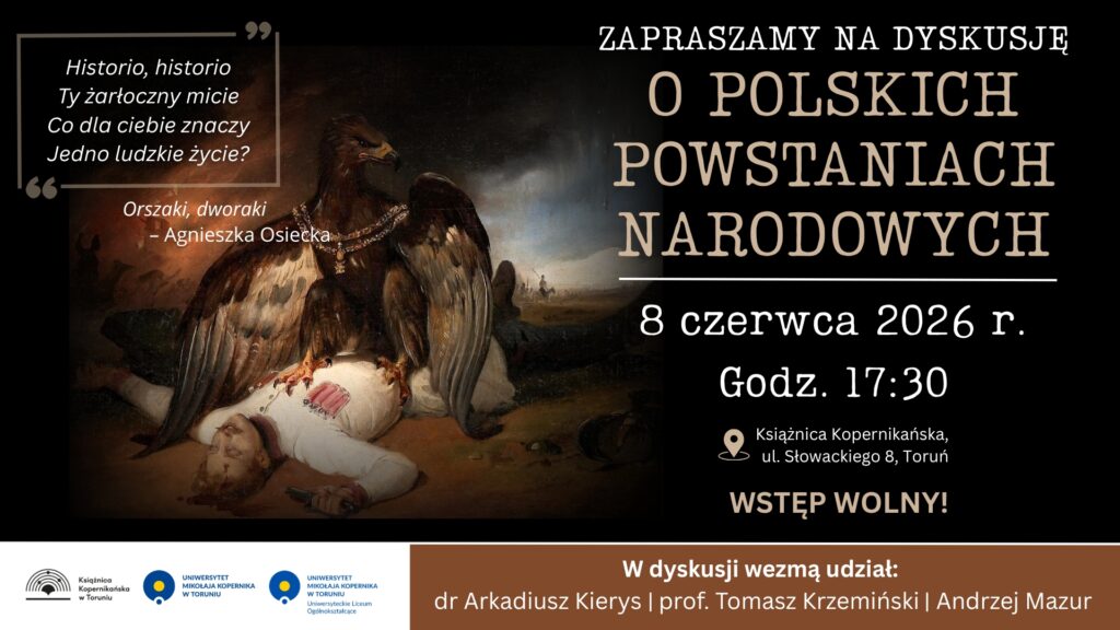 8 CZERWCA: Dyskusja o polskich powstaniach narodowych
