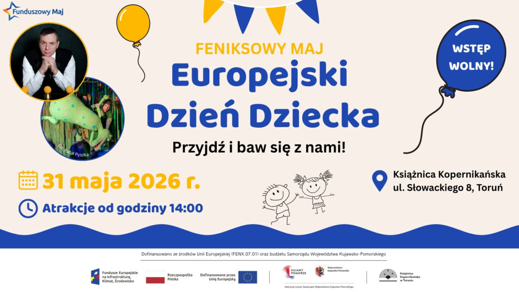 31 MAJA: FENIKSOWY MAJ - Europejski Dzień Dziecka