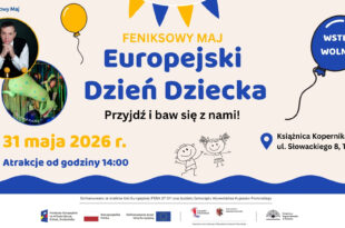 31 MAJA: FENIKSOWY MAJ - Europejski Dzień Dziecka